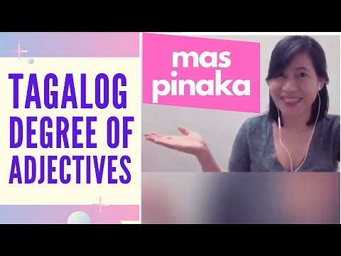 Tagalog Degree of Adjectives: MAS & PINAKA | Learn to Speak Filipino Fast w/ Tutor of Manila 2023