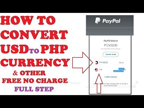 PAYPAL HOW TO CONVERT USD TO PHP & ANY CURRENCY FULL STEP (TAGALOG)