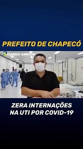 20K views · 2.5K reactions | Prefeito de Chapecó/SC fala sobre protocolo de tratamento contra a COVID-19 adotado pela região. | Ricardo Arruda | Facebook