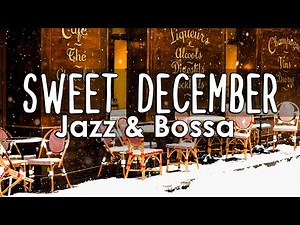 Sweet December Jazz - Happy Christmas Jazz and Bossa Nova Music