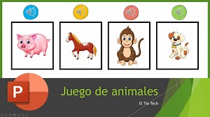 Juego interactivo de Animales, Sonidos y Colores en Power Point