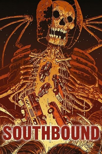 Stream Southbound (2015): Find it on Netflix, Prime Video, Hulu & more