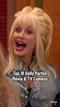 Top 10 Dolly Parton Cameos