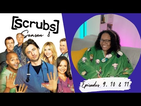 Scrubs Reaction S8 [Ep 9, 10 & 11]
