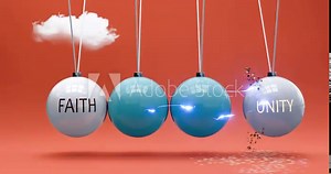 Faith leads to unity. A Newton cradle metaphor in which faith gives power to set unity in motion. Cause and effect relation between faith and unity. Can be looped