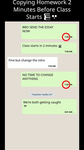 Copying Homework 2 Minutes Before Class Starts 📚💀