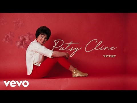 Patsy Cline - Anytime (Audio) ft. The Jordanaires