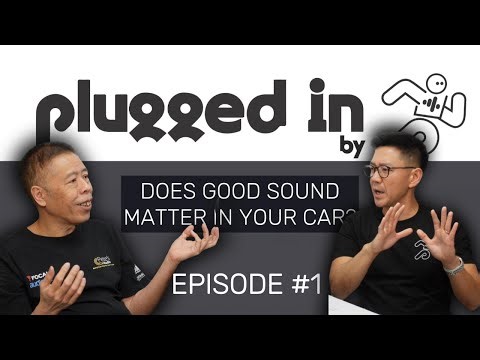 Plugged In Podcast: Episode 1 (Why Good Sound Matter In Your Car)