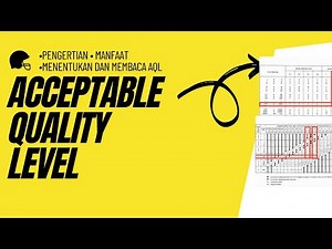AQL (Acceptable Quality Level/Acceptance Quality Limit), pengertian dan cara membaca AQL