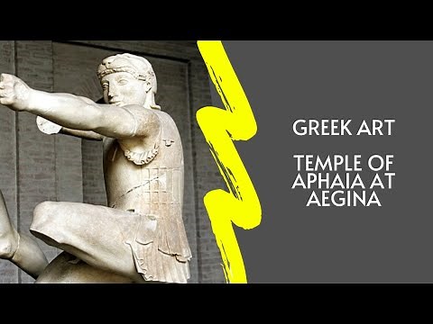 Ancient Greek Art: The pediments of the Temple of Aphaia at Aegina