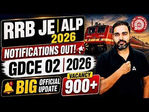 RRB JE 2026 Notifications Out | GDCE 02/2026 Big Official Update | 900+ Vacancy