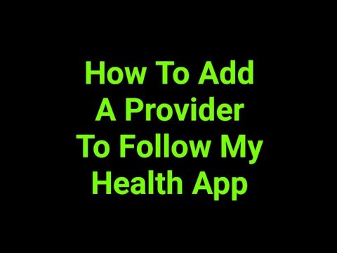 How To Add A Provider To Follow My Health App
