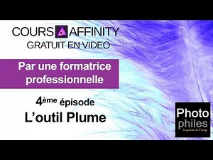 N°4 Cours Affinity Photo. L'outil Plume