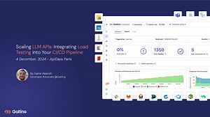 apidays Paris 2024 - Scaling LLM APIs: Integrating Load Testing Into Your CI/CD Pipeline, Samir Akarioh, Gatling