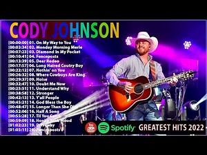 Cody Johnson Greatest Hits - Cody Johnson New Song 2023 - Cody Johnson Playlist 2023