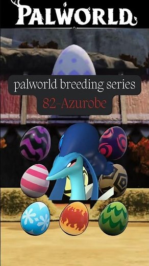 Azurobe breeding | full palworld breeding series #palworld #breeding #pals