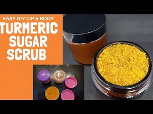 Turmeric Sugar Scrub | DIY Lip & Body Scrub