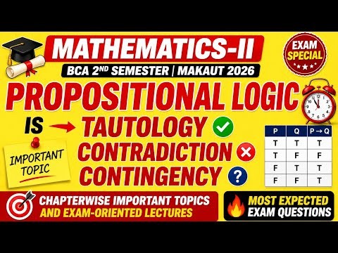 MAKAUT BCA 2nd Semester Mathematics-II | Propositional Logic: Tautology, Contradiction | Part1