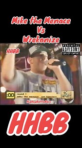 4K views · 40 reactions | Mike the Menace vs Wrekonize #hiphop #rap #battle #bars #cypher #freestyle #music #artist #flow #rapper #mc #mic #hhbb | Hip-Hop Battle Bars | Facebook