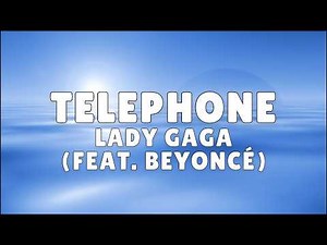Lady Gaga - Telephone (feat. Beyoncé) (Lyrics)