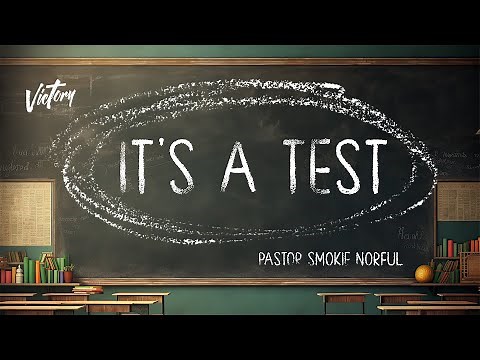 It's A Test || Pastor Smokie Norful || Encouraging Word