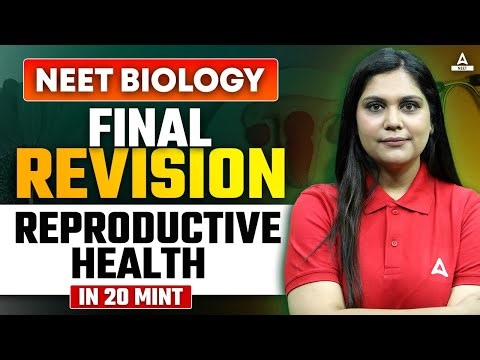 Reproductive Health Class 12 One Shot | FINAL REVISION | NEET 2024 | Garima Goel