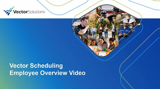 Vector Scheduling Employee Overview Video