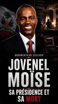 Excerpt from the documentary on the presidency, death, and trial of Jovenel Moïse
