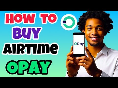 How To Buy Airtime On Opay / How To Recharge Airtime On Opay