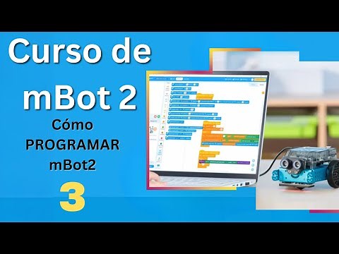 mBot2 - How to program mBot 2 | Makeblock in Spanish