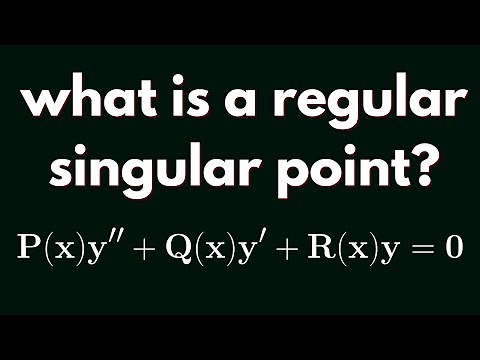 Differential Equations | Definition of a regular singular point.