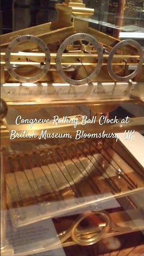 Congreve Rolling Ball Clock at British Museum, Bloomsbury, UK