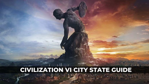 Civilization VI | City State Guide