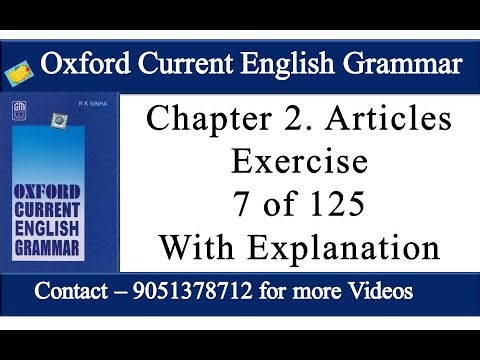Oxford Current English Grammar Exercise 7 by R K Sinha | Oxford Current English Grammar Lesson 7