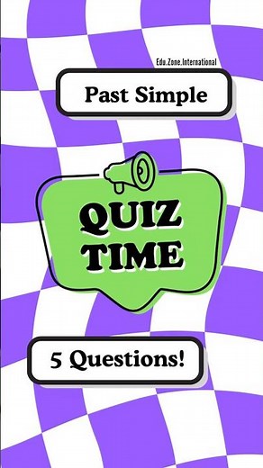 Quiz Time: Past Simple
