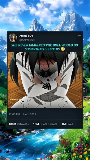 SHE NEVER IMAGINED THE DOLL WOULD DO SOMETHING LIKE THIS 😳 #anime