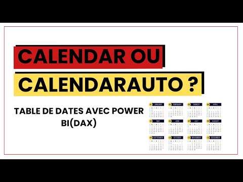 CALENDARAUTO ou CALENDAR : créer une table de dates dans Power BI