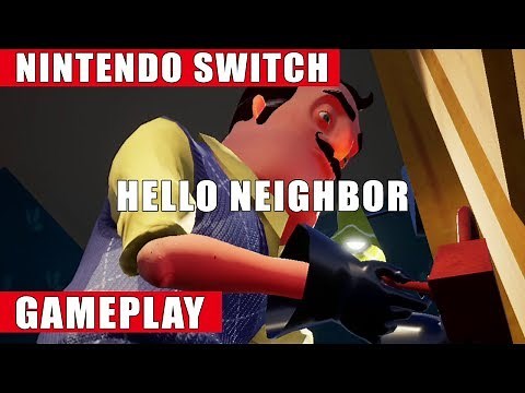 Hello Neighbor Nintendo Switch Gameplay