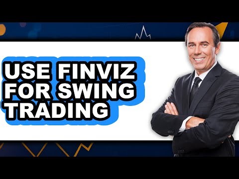 How To Use Finviz For Swing Trading - Step By Step