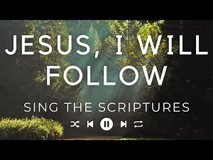 New Worship Music | Jesus, I Will Follow | Biblical Christian Music | Based on John 6:68-69