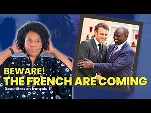 Beware! France is coming for Eastern and Southern Africa (English with French subtiles)