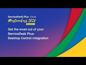 Get the most out of your ServiceDesk Plus - Desktop Central integration (Cloud)