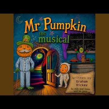 Mr Pumpkin The King and Queen (Original Musical Soundtrack)