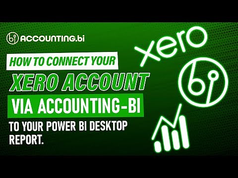 How to connect your Xero account via Accounting Bi to your Power Bi desktop report