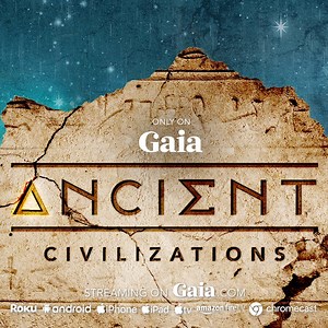 Was there a time in history when humanity lived as a thriving global society? Stream season 4 of Ancient Civilizations. | Unexplained on Gaia