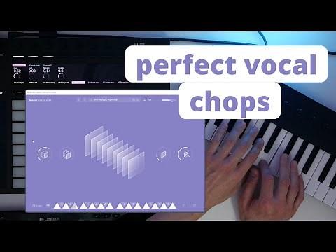 How to make perfect vocal chops? Bloom Vocal Edit & Aether DEMO
