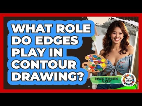What Role Do Edges Play In Contour Drawing? - Drawing and Painting Academy