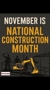 1.1K views · 12 reactions | November is National Construction Month—a time to celebrate the dedication and craftsmanship of the builders who shape our communities and strengthen our future. Bravo to all! | Archikonst Magazine | Facebook