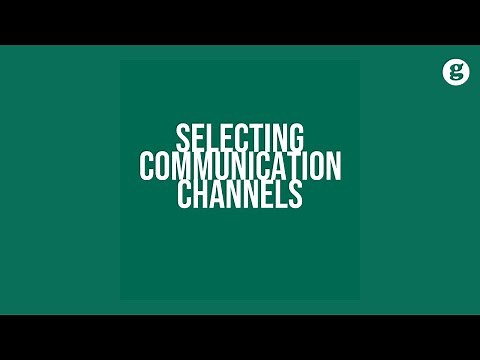 Selecting Communication Channels