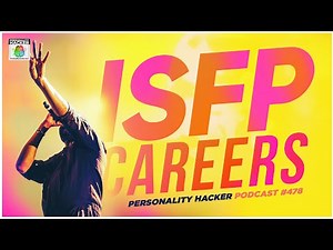 ISFP Careers - 4 Work Styles Of The Personality Type | Ep 478 | PersonalityHacker.com